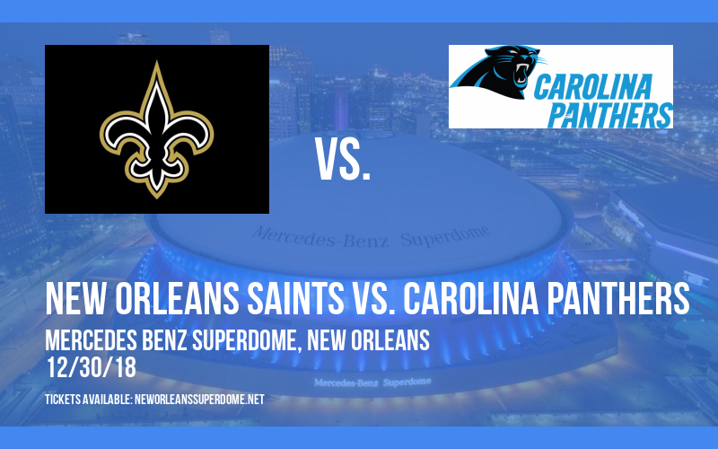 New Orleans Saints vs. Carolina Panthers at Mercedes Benz Superdome