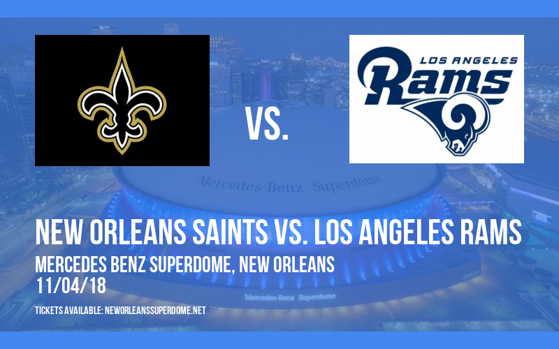 New Orleans Saints vs. Los Angeles Rams at Mercedes Benz Superdome tickets New Orleans Saints vs. Los Angeles Rams at Mercedes Benz Superdome