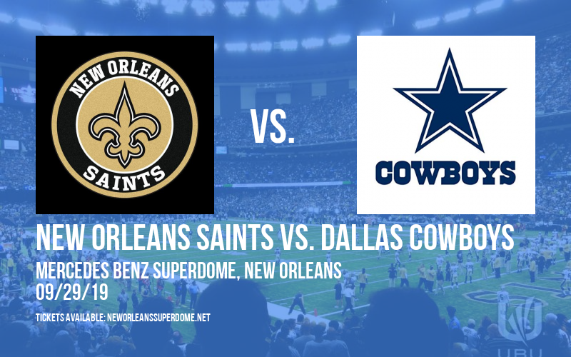 New Orleans Saints vs. Dallas Cowboys at Mercedes Benz Superdome