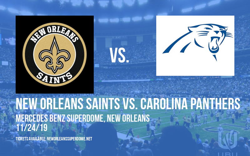 New Orleans Saints vs. Carolina Panthers at Mercedes Benz Superdome tickets New Orleans Saints vs. Carolina Panthers at Mercedes Benz Superdome