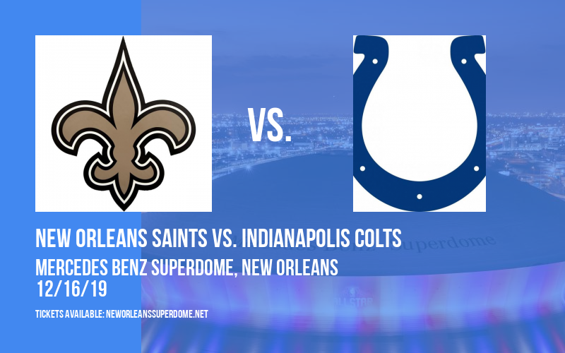 New Orleans Saints vs. Indianapolis Colts at Mercedes Benz Superdome tickets New Orleans Saints vs. Indianapolis Colts at Mercedes Benz Superdome