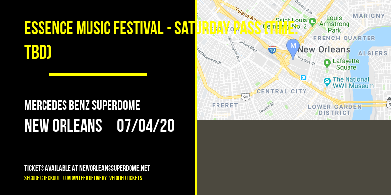 Essence Music Festival - Saturday Pass (Time: TBD) at Mercedes Benz Superdome tickets Essence Music Festival - Saturday Pass (Time: TBD) at Mercedes Benz Superdome