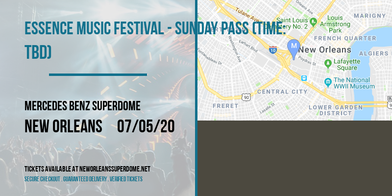 Essence Music Festival - Sunday Pass (Time: TBD) at Mercedes Benz Superdome