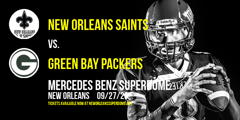 New Orleans Saints vs. Green Bay Packers at Mercedes Benz Superdome