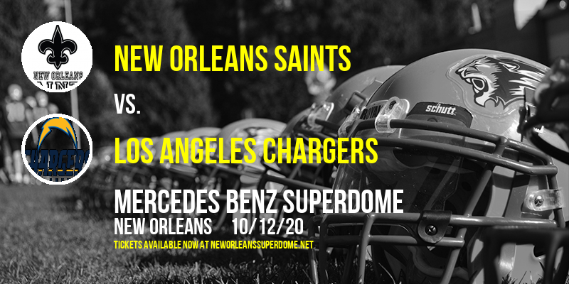 New Orleans Saints vs. Los Angeles Chargers at Mercedes Benz Superdome tickets New Orleans Saints vs. Los Angeles Chargers at Mercedes Benz Superdome