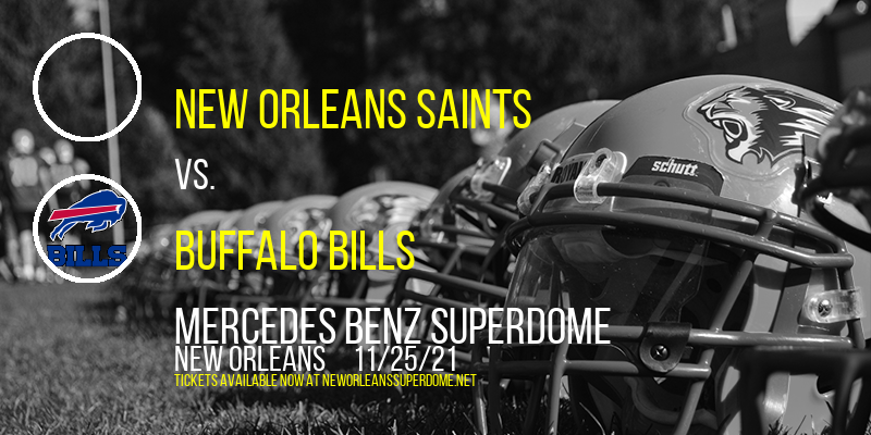 New Orleans Saints vs. Buffalo Bills at Mercedes Benz Superdome