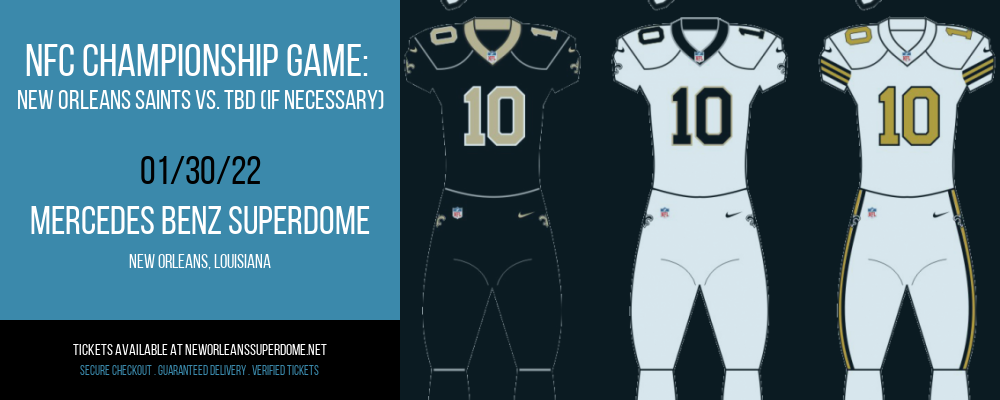 NFC Championship Game: New Orleans Saints vs. TBD (If Necessary) [CANCELLED] at Mercedes Benz Superdome