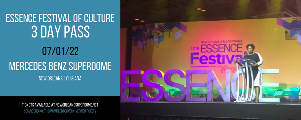 Essence Festival of Culture - 3 Day Pass at Mercedes Benz Superdome