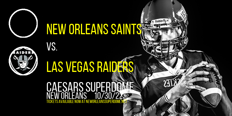 New Orleans Saints vs. Las Vegas Raiders at Caesars Superdome