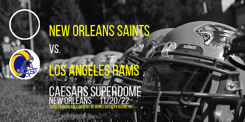 New Orleans Saints vs. Los Angeles Rams at Caesars Superdome