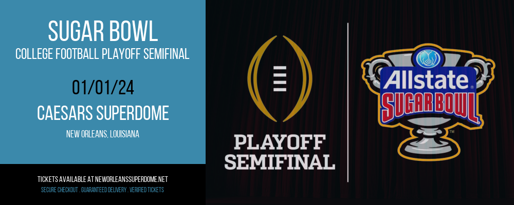 Sugar Bowl - College Football Playoff Semifinal at Caesars Superdome