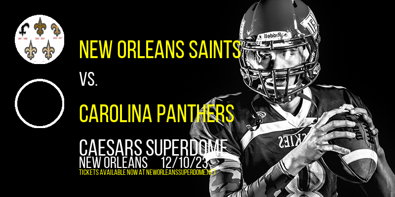 New Orleans Saints vs. Carolina Panthers at Caesars Superdome