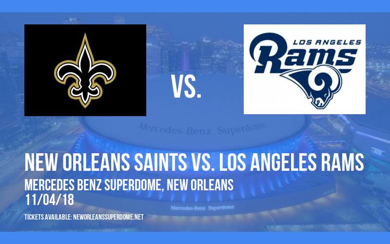New Orleans Saints vs. Los Angeles Rams at Mercedes Benz Superdome
