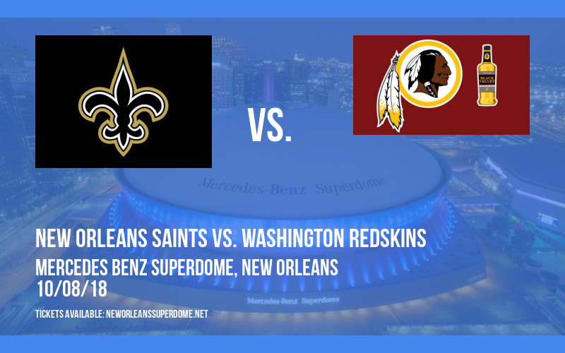 New Orleans Saints vs. Washington Redskins at Mercedes Benz Superdome