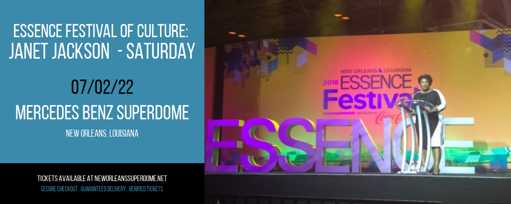Essence Festival of Culture: Janet Jackson  - Saturday at Mercedes Benz Superdome