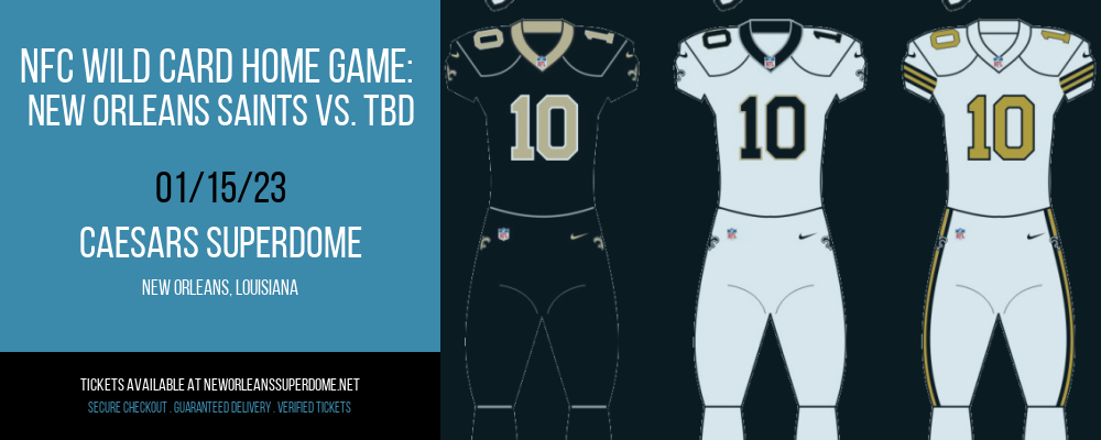 NFC Wild Card Home Game: New Orleans Saints vs. TBD [CANCELLED] at Caesars Superdome